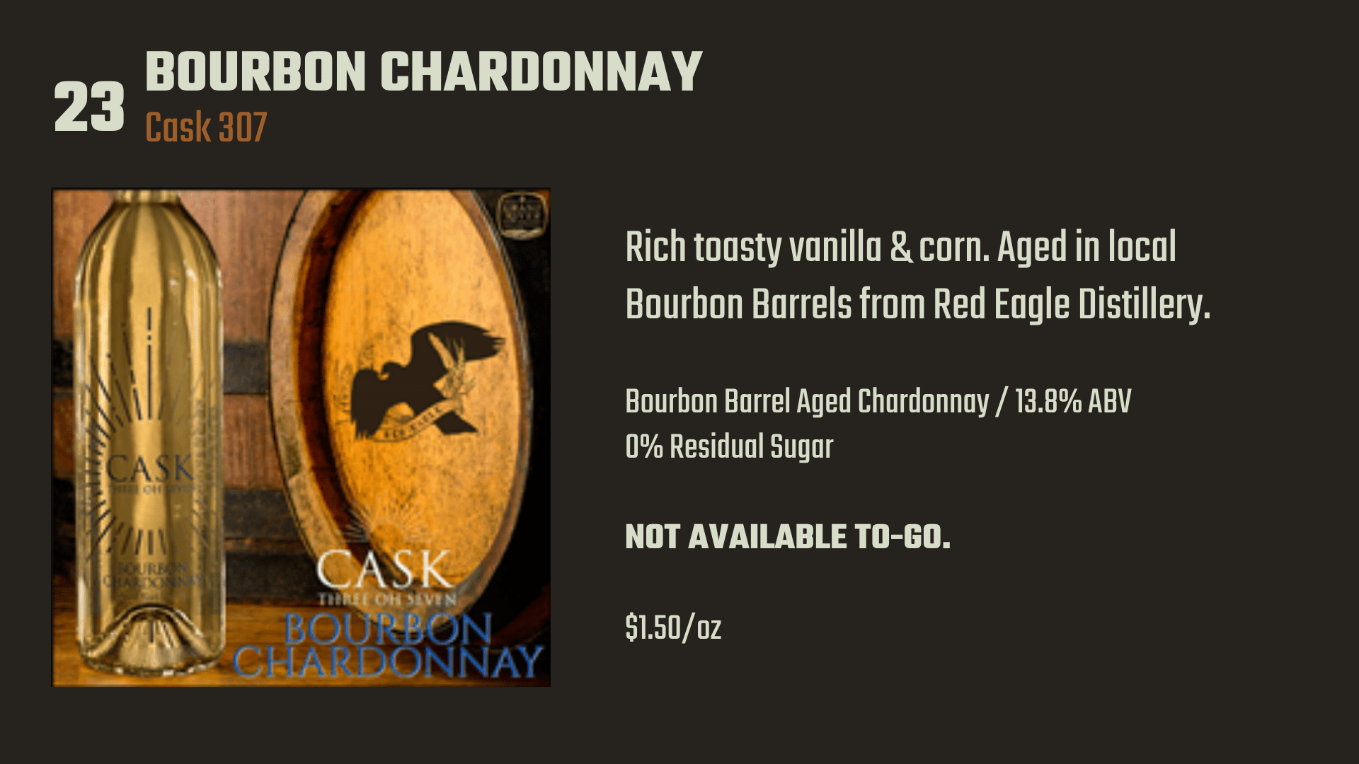 23. Bourbon Chardonnay