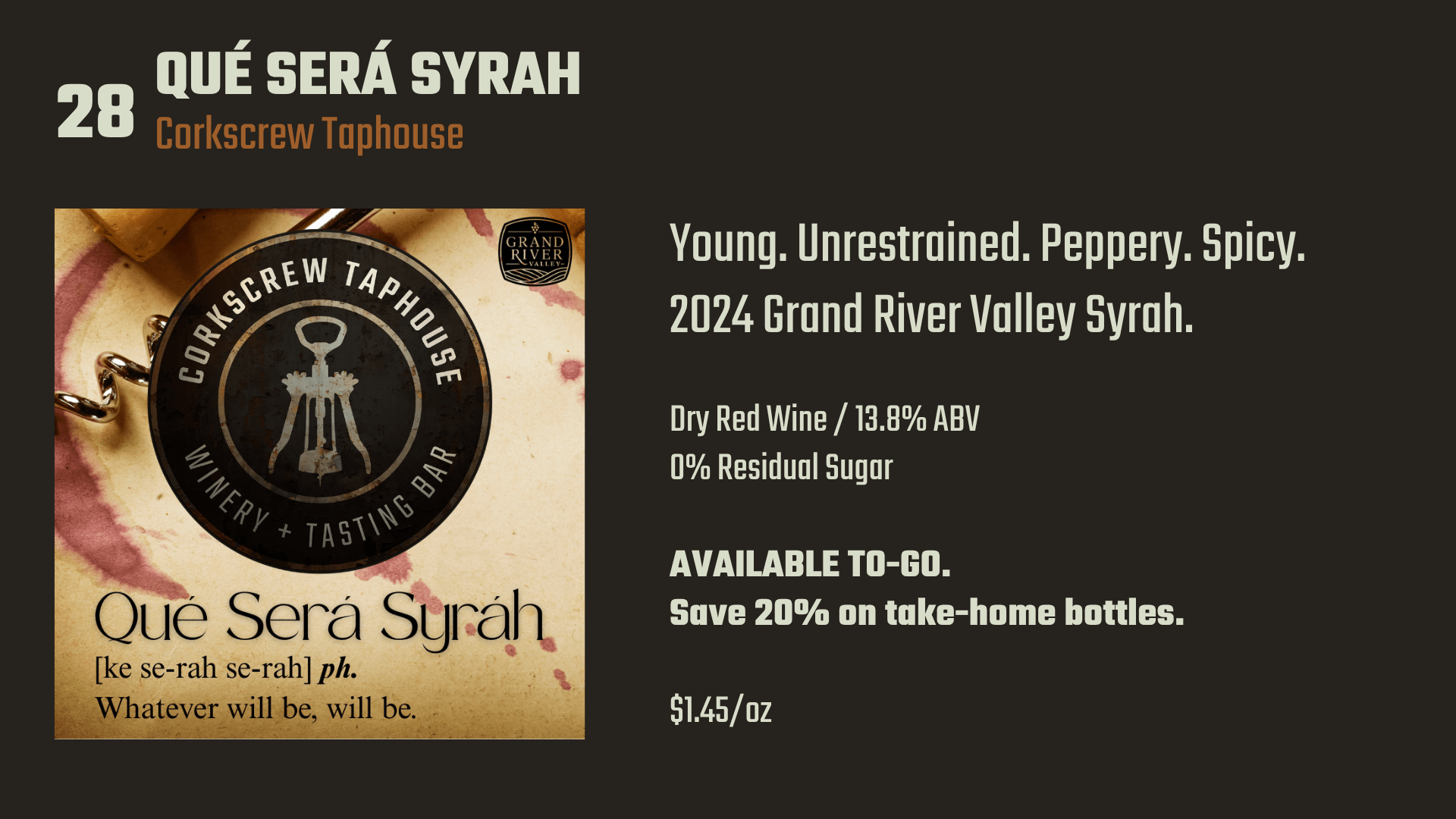 28. Que Sera Syrah